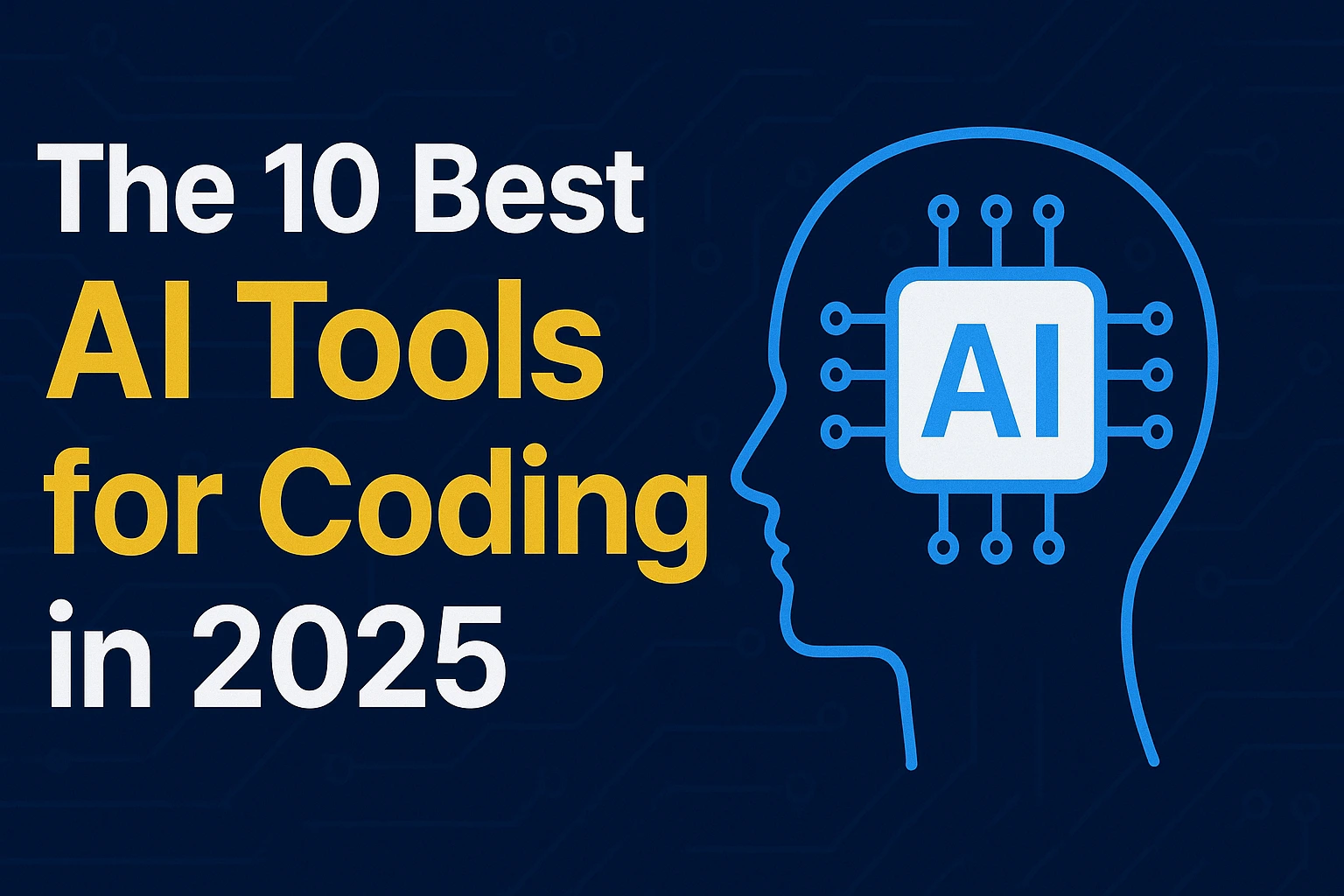 The 10 Best AI Tools for Coding in 2025